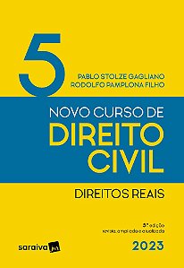 Novo Curso De Direito Civil - Vol. 5 - Direitos Reais - 5ª Edição 2023