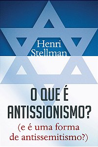 O Que É Antissionismo? (E É Uma Forma De Antissemitismo?)