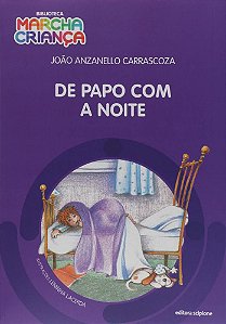 De Papo Com A Noite - 2ª Ed