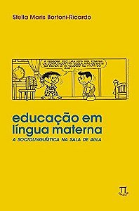 Educação Em Língua Materna - A Sociolinguística Na Sala De Aula