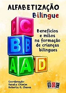 Alfabetização Bilíngue - Benefícios E Mitos Na Formação De Crianças Bilíngues