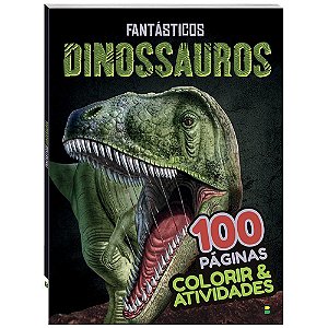 Colorir & Atividades - Fantásticos Dinossauros