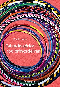 Falando Sério - 100 Brincadeiras