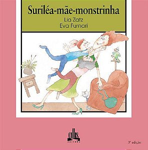 Surilea -Mãe-monstrinha - 3ª Edição