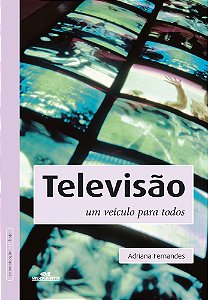 Televisão Um Veículo Para Todos