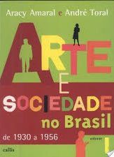 Arte E Sociedade No Brasil - Volume 1 - 1930 A 1956