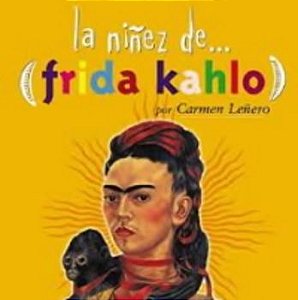 La Niñez De Frida Kahlo