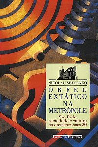 Orfeu Extático Na Metrópole