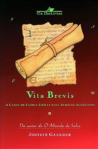 Vita Brevis - A Carta De Floria Emilia Para Aurelio Agostinho