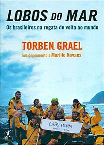 Lobos Do Mar - Os Brasileiros Na Regata De Volta Ao Mundo