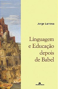 Linguagem E Educação Depois De Babel