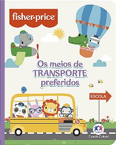 Fisher-Price - Os Meios De Transporte Preferidos