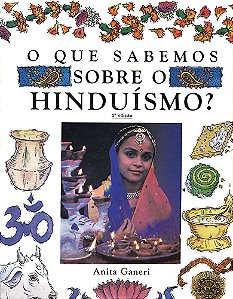 Hinduismo - O Que Sabemos Sobre...? - 2ª Edição