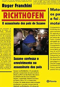 Richthofen - O Assassinato Dos Pais De Suzane