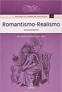 Presença Da Literatura Portuguesa - Romantismo - Realismo - Volume 3