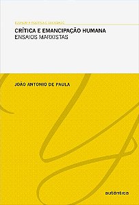 Crítica E Emancipação Humana Ensaios Marxistas