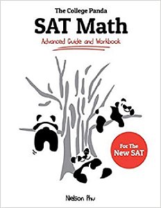The College Panda's Sat Math - Advanced Guide And Workbook For The New Sat
