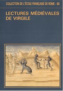 Lectures Medievales De Virgile. Actes Du Colloque De Rome (25-28 Octobre 1982)