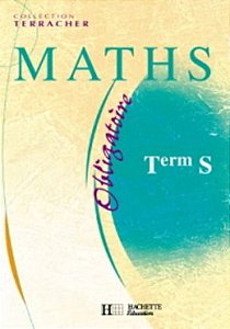 Terracher - Maths - Terminale S Enseignement Obligatoire-Livre De L'Élève