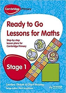 Hodder Cambridge Primary Ready To Go Lessons For Mathematics - Stage 1