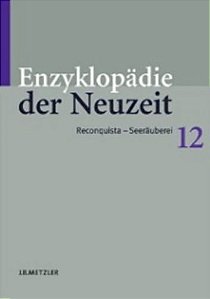 Enzyklopädie Der Neuzeit 12 - Reconquista - Seeräuberei