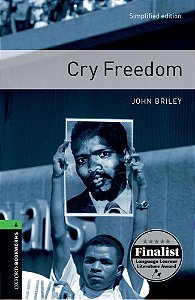 Cry Freedom - Oxford Bookworms Library - Level 6 - Third Edition