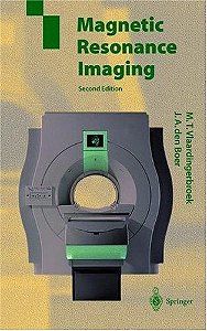 Magnetic Resonance Imaging - Second Edition