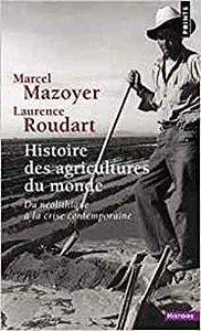 Historie Des Agricultures Du Monde: Du Neolithique A La Crise9746