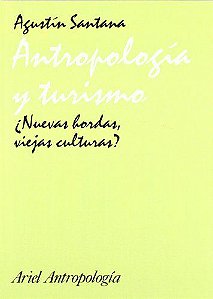 Antropologia Y Turismo - Nuevas Bordas, Viejas Culturas?