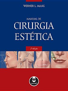 Manual De Cirurgia Estética - Segunda Edição