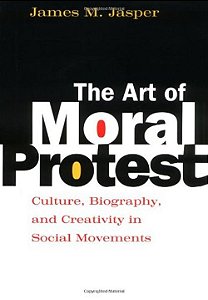 The Art Of Moral Protest: Culture, Biography, And Creativity In Social Movements - Mf
