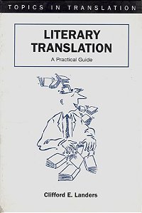 Literary Translation - A Practical Guide