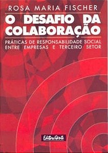 O Desafio Da Colaboraçao - Praticas De Responsabilidade Social Entre Empresas