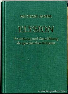 Elysion - Entstehung Und Entwicklung Der Griechischen Religion