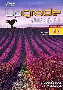 Upgrade Your English B1.2 - Student's Book With Workbook And Audio CD