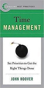 Time Management - Set Priorities To Get The Right Things Done - Collins Best Practices