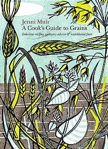 A Cook's Guide To Grains