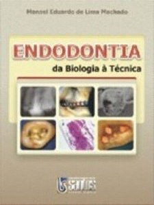 Endodontia - Da Biologia A Tecnica