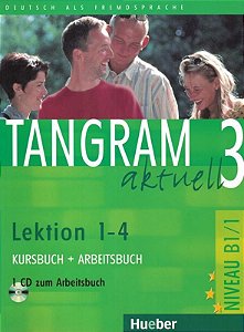 Tangram Aktuell 3 - Lektion 1-4 - Kursbuch Und Arbeitsbuch Mit Audio-CD Zum Arbeitsbuch