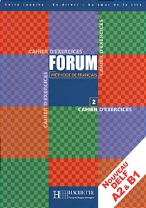 Forum 2 - Cahier D'Exercices - Nouveau Delf A2 & B1