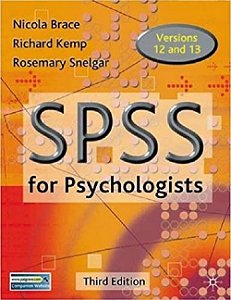 Spss For Psychologists: A Guide To Data Analysis Using Spss For Windows (Versions 12 And 13)