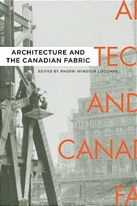 Architecture And The Canadian Fabric