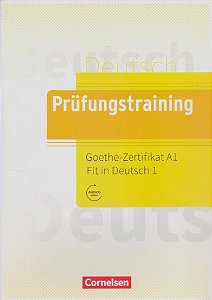 Prüfungstraining Daf A1 - Goethe-Zertifikat A1: Fit In Deutsch 1 - Übungsbuch Mit Lösungen Und Audios Als Download