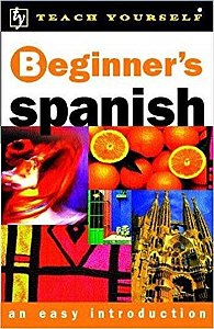 Teach Yourself Beginner's Spanish - Pack (Coursebook + 2 Audio CDs)