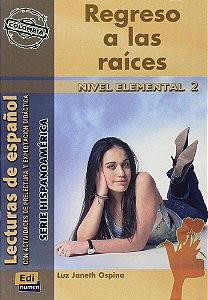 Regreso A Las Raíces - Nivel Elemental 2 - Libro