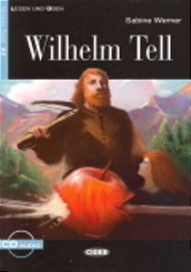 Wilhelm Tell - Lesen Und Üben - Buch + CD Audio