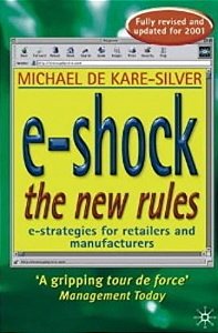 E-Shock The New Rules -The Electronic Shopping Revolution