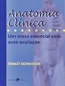 Anatonia Clinica - Um Texto Essencial Com Autoavaliacao