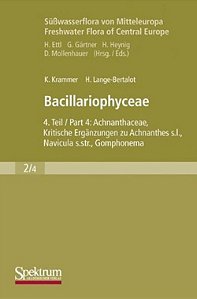 Suesswasserflora Von Mitteleuropa: Bacillariophyceae, Achnanthaceae And Index To Parts 1-4 Volume 2