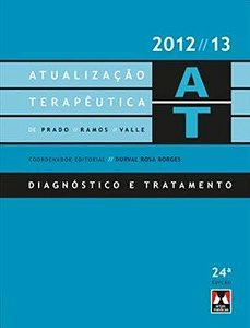 Atualização Terapêutica - Diagnóstico E Tratamento - 24ª Edição